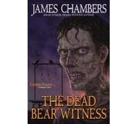 The Dead Bear Witness