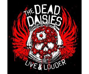 The dead daisies - Live & louder