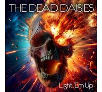 The Dead Daisies - The Dead Daisies-Light 'Em Up