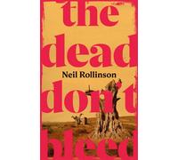 The Dead Don't Bleed - Neil Rollinson - Vintage digital - ebook (ePub) - Livre