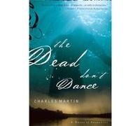 The Dead Dont Dance by Charles Martin Charles Martin (Auteur)