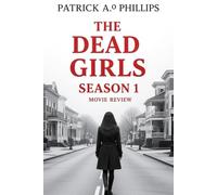 The Dead Girls Season 1 Movie Review: A Cinematic Journey Through Mexico’s Darkest Shadows
