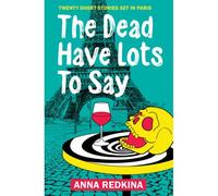 The Dead Have Lots To Say
