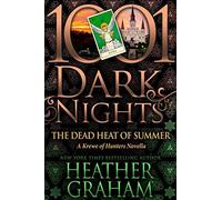 The Dead Heat Of Summer