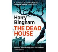 The Dead House: Fiona Griffiths Crime Thriller Series Book 5