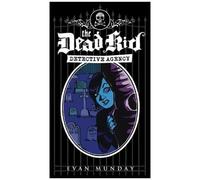 The Dead Kid Detective Agency
