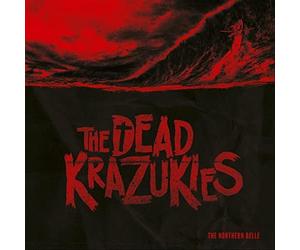 The Dead Krazukies - Northern Belle