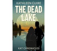 The Dead Lake: A Clean Christian Romantic Thriller of National Stakes and Hidden Agendas