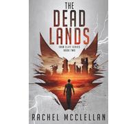 The Dead Lands: A Dystopian Novel