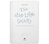 The Dead Letter Society - La Bibliothèque Imaginaire De Roland Bartleby