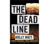 The Dead Line by Holly Watt Holly Watt (Auteur)