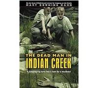 The Dead Man in Indian Creek Mary Downing Hahn (Auteur)