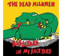 The Dead Milkmen - Big Lizard In My Backyard (Black Vinyl 40th Anniversary Edition) [Vinilo]