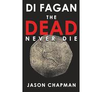The Dead Never Die: A secret buried for decades. A detective out for justice