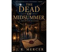 The Dead of Midsummer: A Priya Nair Gothic Mystery