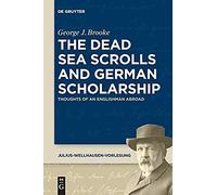 The Dead Sea Scrolls And German Scholarship