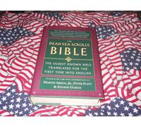 The Dead Sea Scrolls Bible: The Oldest Known Bible Translated for the First Time into English