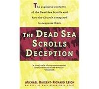 The Dead Sea Scrolls Deception Michael Baigent, Richard Leigh (Auteur)
