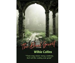 The Dead Secret: “Time may claim many victories, but not the victory over grief.”