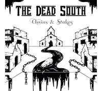 The dead south - Chains & Stakes [Import]
