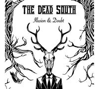 The Dead South - Illusion & Doubt [Import]
