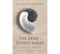 The Dead-Tossed Waves