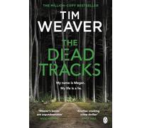 The Dead Tracks: Megan is missing . . . in this HEART-STOPPING THRILLER