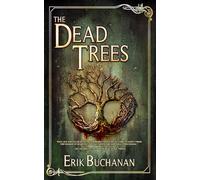 The Dead Trees: The Stalker Chronicles Book 2