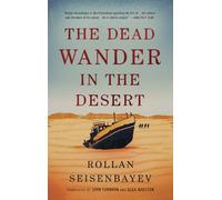 The Dead Wander in the Desert