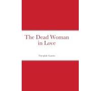 The Dead Woman In Love