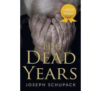 The Dead Years: Holocaust Memoirs by Joseph Schupack [Paperback] NEUF