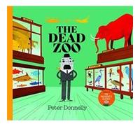 The Dead Zoo by Peter Donnelly Peter Donnelly (Auteur)