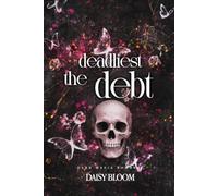 The Deadliest Debt: Dark Mafia Romance
