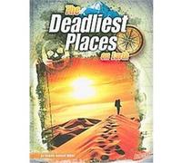 The Deadliest Places on Earth, The World's Deadliest Connie Colwell Miller (Auteur)