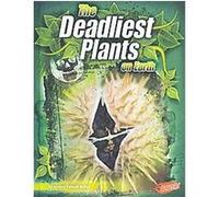 The Deadliest Plants on Earth, The World's Deadliest Connie Colwell Miller (Auteur)