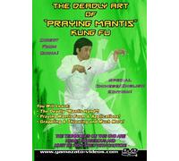 The Deadly Art of Praying Mantis Kung Fu
