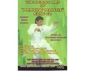 The Deadly Art of Praying Mantis Kung Fu