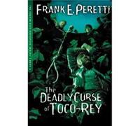 The Deadly Curse Of TocoRey by Frank E Peretti Frank E. Peretti (Auteur)