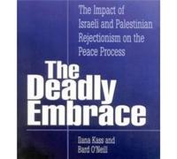 The Deadly Embrace by Bard ONeill Bard E. O'Neill, Ilana Kass (Auteur)
