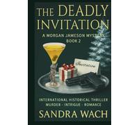 The Deadly Invitation: A Morgan Jameson Mystery
