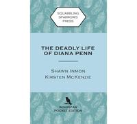 The Deadly Life Of Diana Penn