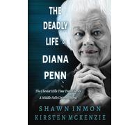 The Deadly Life of Diana Penn: The Cheviot Hills Time Travel Series - A Middle Falls Universe Novel