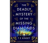 The Deadly Mystery of the Missing Diamonds