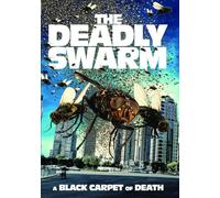 The Deadly Swarm