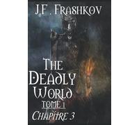 The Deadly World - Tome 1: Chapitre 3 (The Deadly World - Tome 1: Péril)