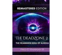 The DeadZone 2 Remastered: The Reawaken Soul Of Aureka