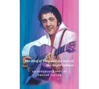 The Deaf Of Elvis And The Last Of The Anglo Indians