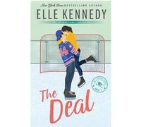 The Deal: The addictive sports romance from TikTok sensation and bestselling author, Elle Kennedy!