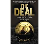 The Deal: Inside the World of a Super-Agent