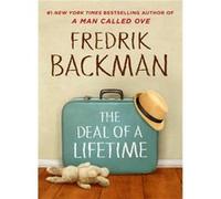 The Deal of a Lifetime by Fredrik Backman Fredrik Backman (Auteur)